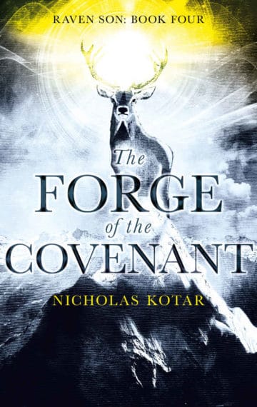 The Forge of the Covenant (Raven Son Book 4)